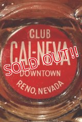 dp-221101-72 CLUB CAL-NEVA  / Vintage Ashtray