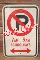 dp-230901-109 Road Sign / NO PARKING SCHOOL DAYS