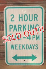 dp-230901-109 Road Sign / 2 HOUR PARKING 8 AM - 4 PM WEEKDAYS