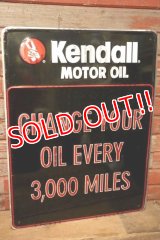 dp-231012-19 Kendall MOTOR OIL / 1980's Metal Sign "CHANGE YOUR OIL EVERY 3,000 MILES"