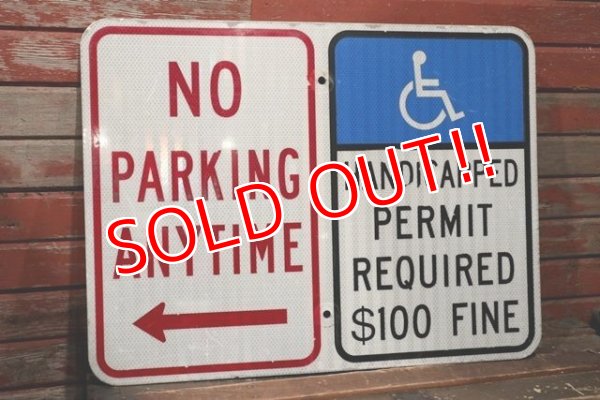 画像1: dp-211110-59 Road Sign "No Parking Any Time・Handicapped Permit Required ＄100 Fine"