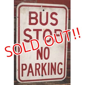 画像: dp-220401-03 Road Sign "BUS STOP NO PARKING"