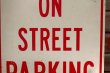 画像3: dp-220401-03 Road Sign "NO ON STREET PARKING"