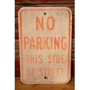 画像: dp-230901-109 Road Sign / NO PARKING THIS SIDE OF STREET