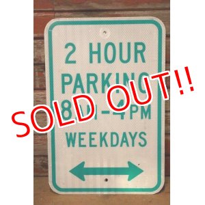 画像: dp-230901-109 Road Sign / 2 HOUR PARKING 8 AM - 4 PM WEEKDAYS